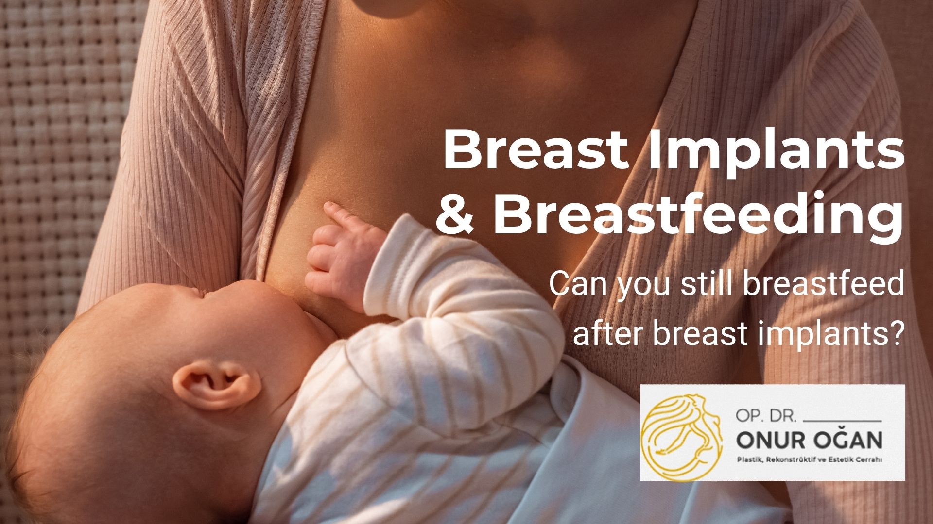 breast-implants & breastfeeding in turkey-antalya