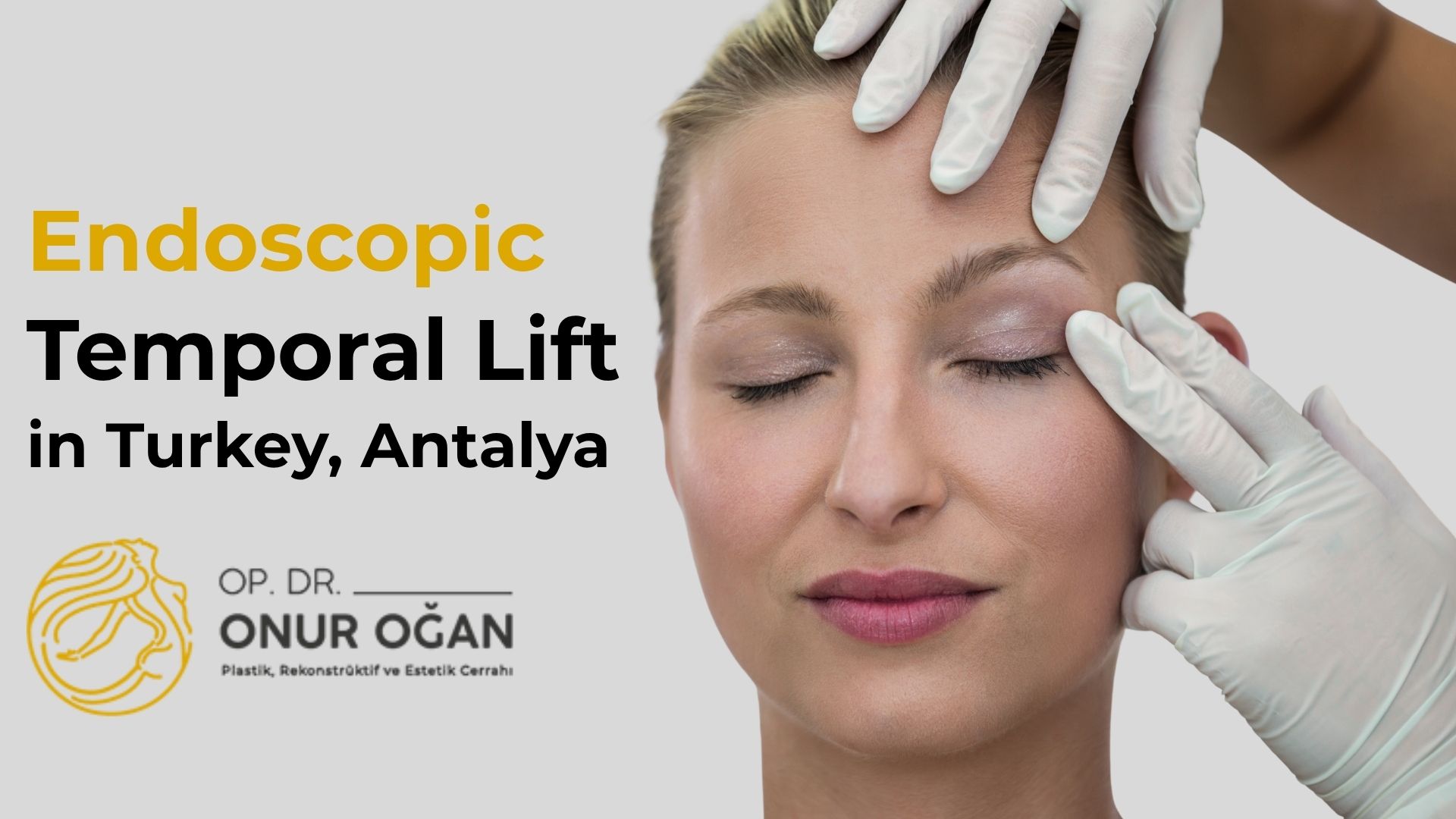 Endoscopic Temporal Lift Turkey