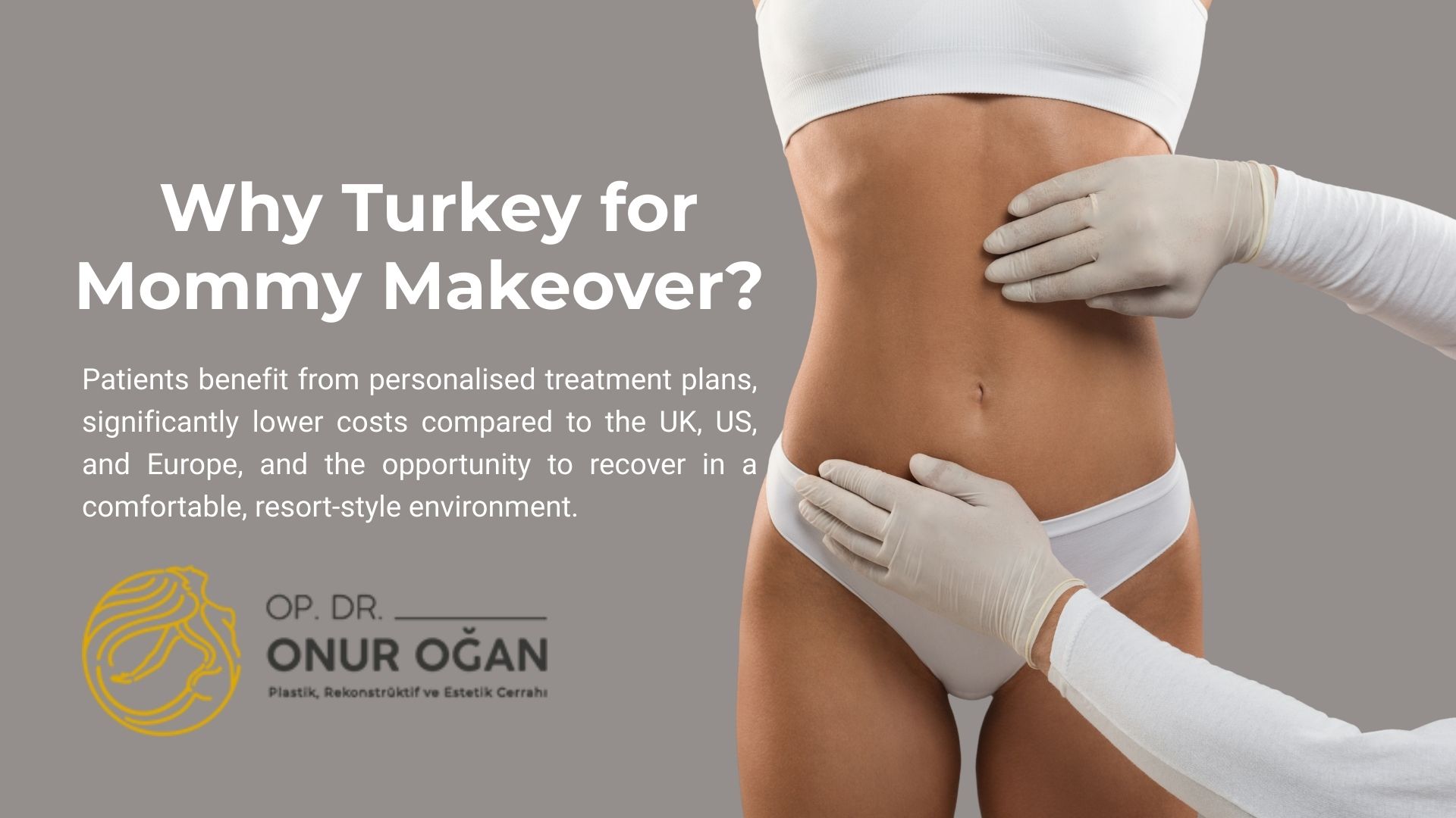 Why Turkey for Mommy Makeover? 